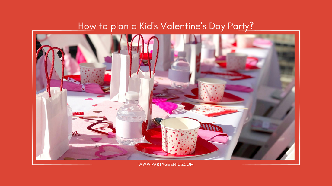 How to Plan a Memorable Kid's Valentine's Day Party